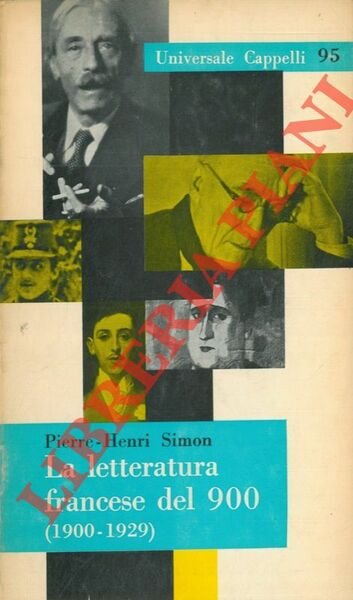 La letteratura francese del 900 (1900 - 1929).