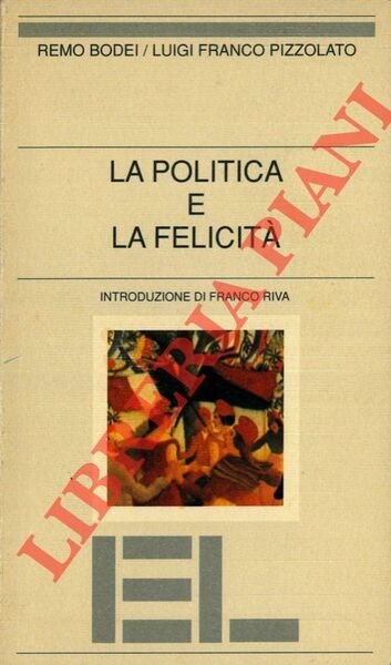 La politica e la felicità.