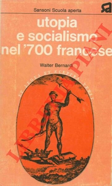 Utopia e socialismo nel '700 francese.