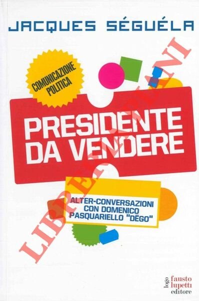 Presidente da vendere.