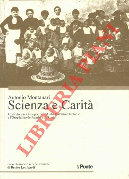 Scienza e Carità. L'Istituto San Giuseppe per l'Aiuto Materno e …