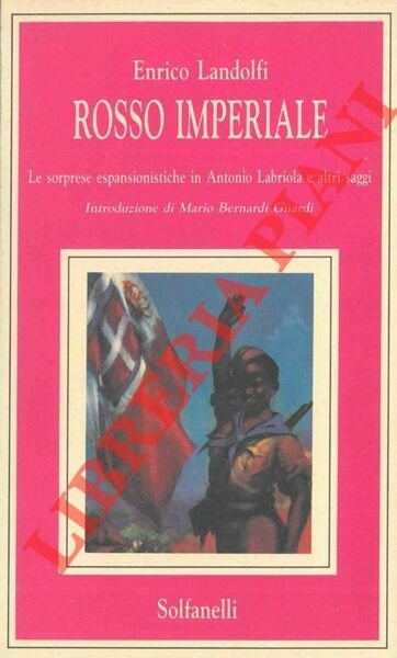 Rosso imperiale. Le sorprese espansionistiche in Antonio Labriola e altri …