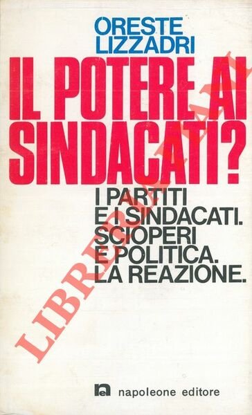 Il potere ai sindacati ?