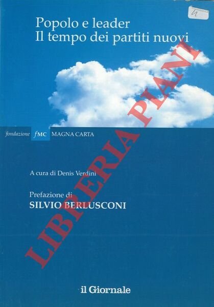 Popolo e leader. Il tempo dei partiti nuovi.