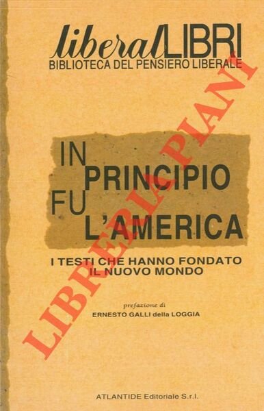 In principio fu l'America. I testi che hanno fondato il …