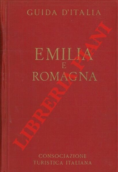 Guida d'Italia. Emilia e Romagna.