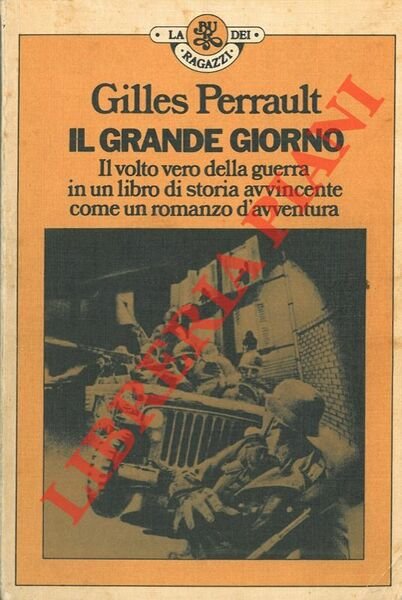 Il Grande Giorno. 6 giugno 1944.