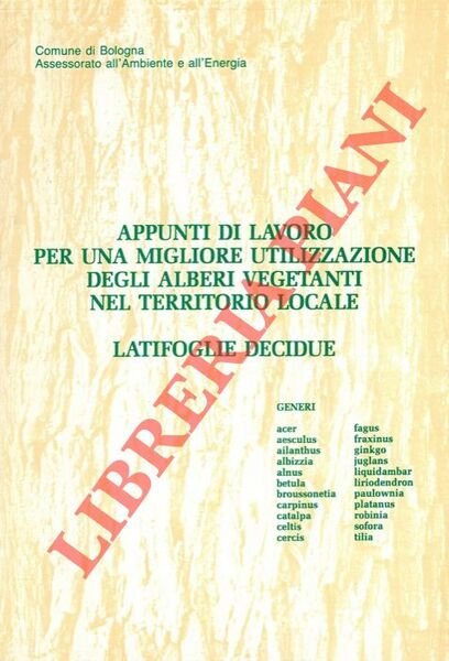 Appunti di lavoro per una migliore utilizzazione degli alberi vegetanti …