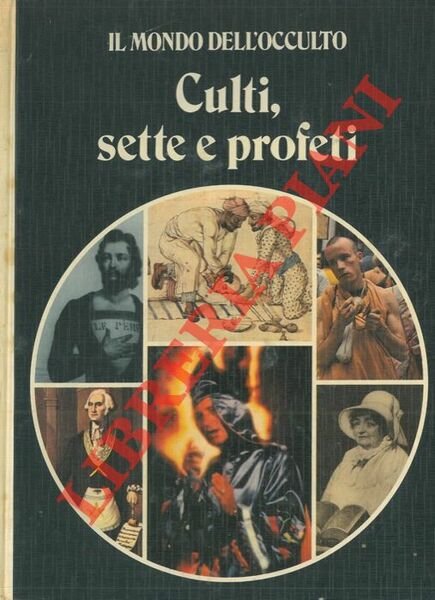 Culti, sette e profeti.