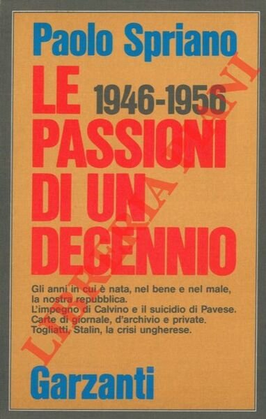 Le passioni di un decennio (1946 - 1956).