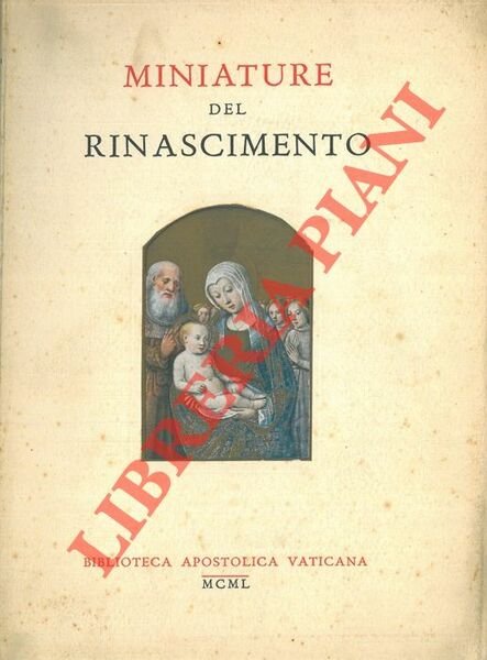 Miniature del rinascimento. Catalogo della mostra, 1950.