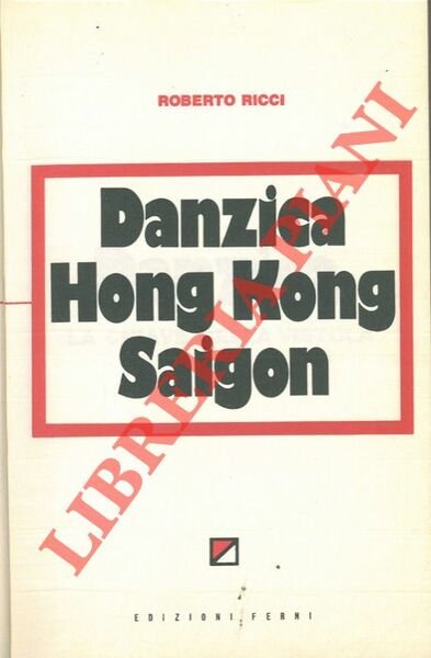 Danzica - Hong Kong - Saigon.