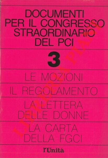 Documenti per il Congresso straordinario del PCI. 3. Le mozioni …