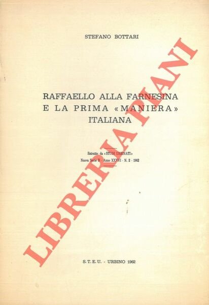 Raffaello alla farnesina e la prima "maniera" italiana.