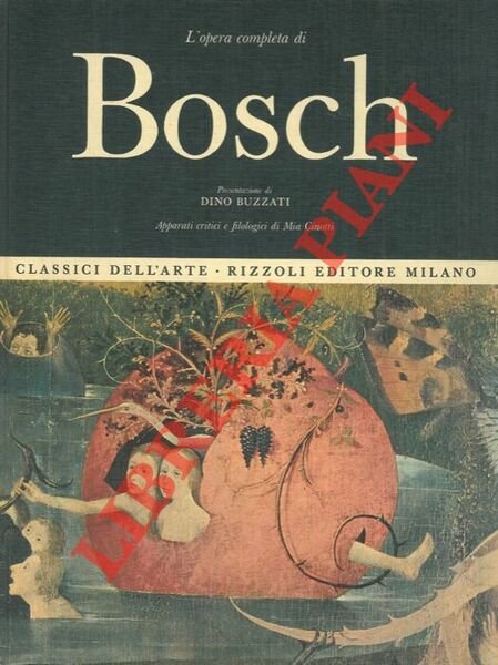 L'opera completa di Bosch. Presentazione di Dino Buzzati.