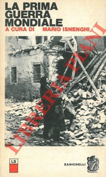La prima guerra mondiale.