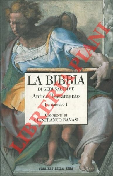 La Bibbia di Gerusalemme. Volume I. Antico Testamento. Il Pentateuco (parte I) Genesi Esodo.