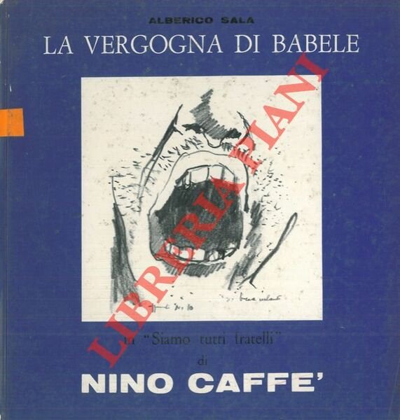 La vergogna di Babele in "Siamo tutti fratelli" di Nino Caffè.