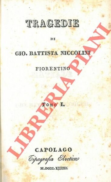 Tragedie. Tomo I. Matilde. Medea. Nabucco. Edipo nel bosco del'Eumenidi. Ino e Temisto.