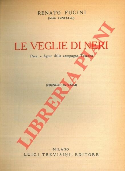 Le veglie di Neri. Paesi e figure della campagna toscana.
