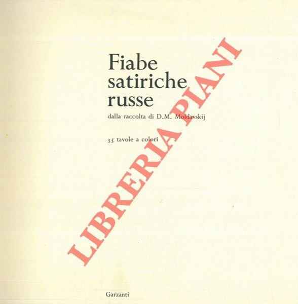 Fiabe satiriche russe. Dalla raccolta di D. M. Moldavskij.