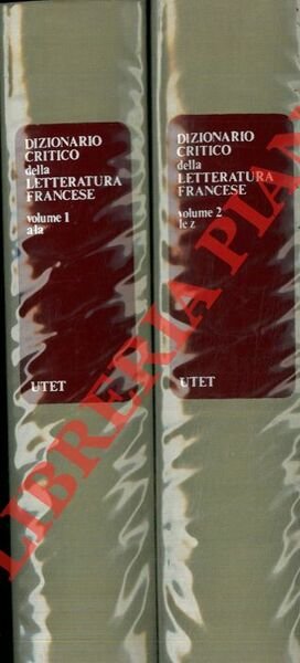 Dizionario critico della letteratura francese.