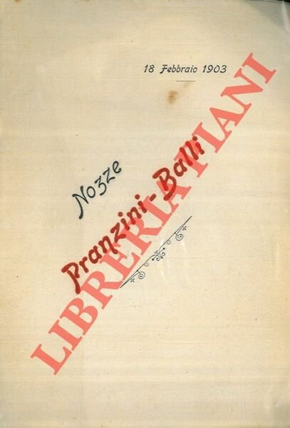 La casa paterna. Nozze Pranzini Teresa - Balli Francesco.