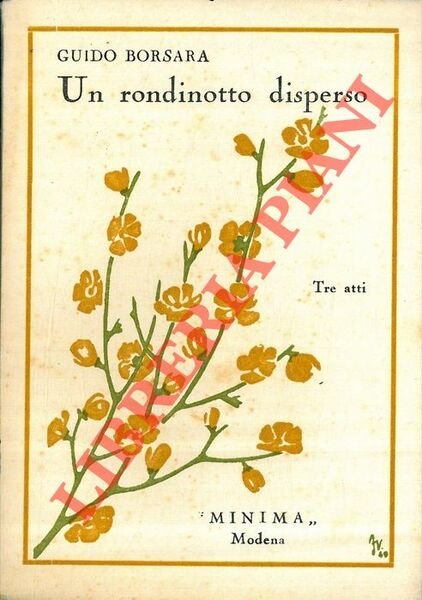 Un rondinotto disperso. Tre atti. | Immagine principale