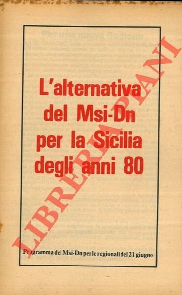 L'alternativa del Msi-Dn per la Sicilia degli anni '80.