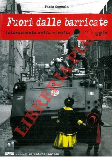 Fuori dalle barricate. Fotoracconto della rivolta di Reggio.