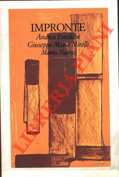 Impronte. Andrea Emiliani. Giuseppe Maria Mitelli. Mario Nanni.