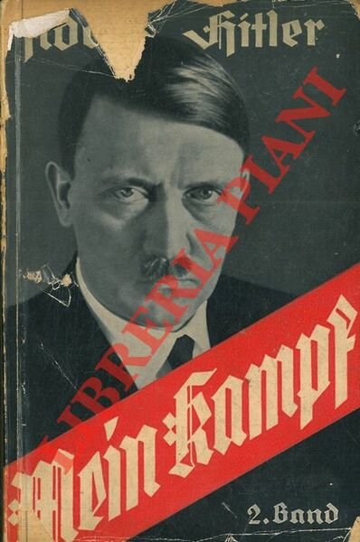 Mein Kampf. Zweiter Band: Die nationalsozialistische Bewegung.