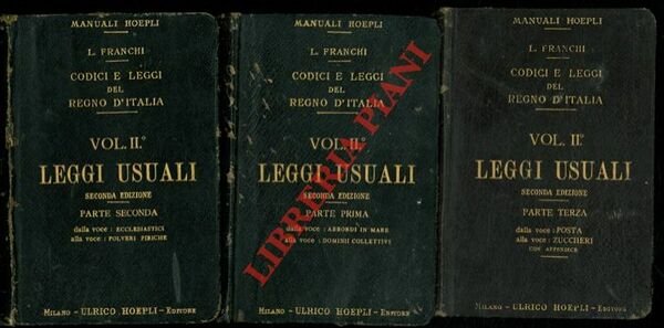 Codici e leggi del Regno d'Italia. Leggi usuali. Seconda edizione …