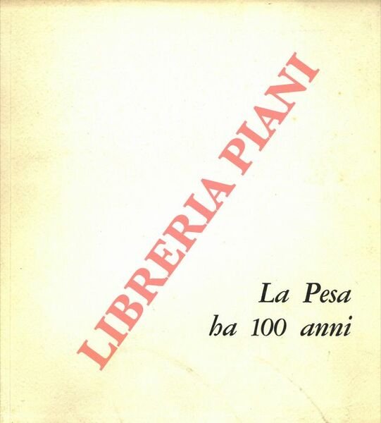 La Pesa ha 100 anni.