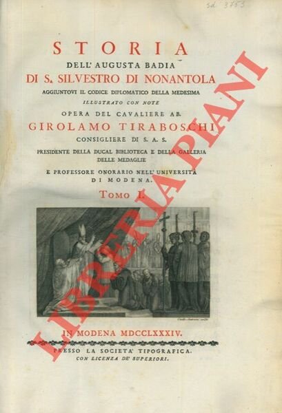 Storia dell’augusta Badia di S. Silvestro di Nonantola. Aggiuntovi il …