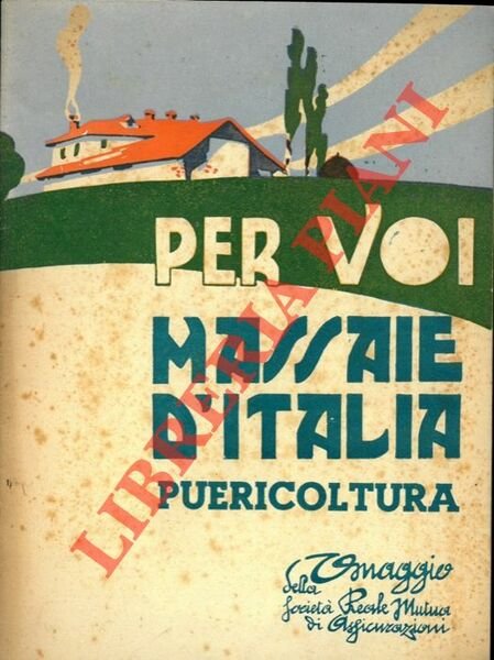 Per voi massaie d'Italia. Puericoltura.