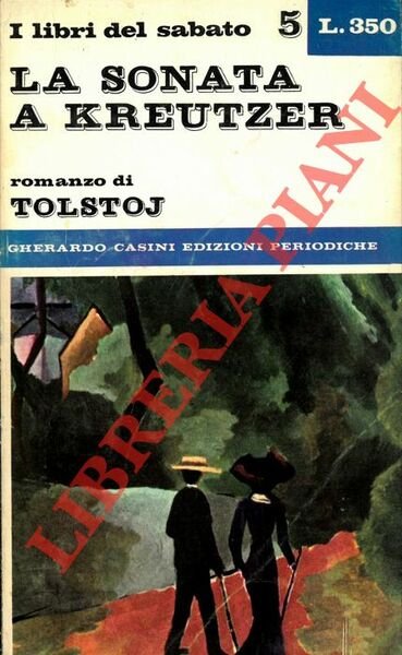 La sonata a Kreutzer. I cosacchi.