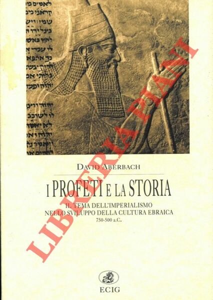 I Profeti e la Storia. Il tema dell'imperialismo nello sviluppo …