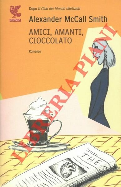 Amici, amanti, cioccolato.