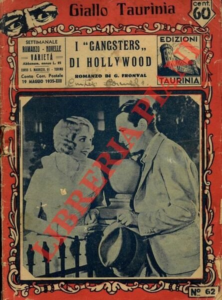 I "gangsters" di Hollywood.