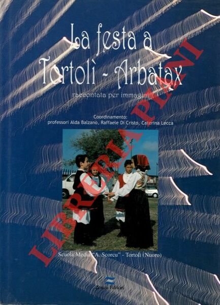 La festa a Tortolì - Arbatax raccontata per immagini.