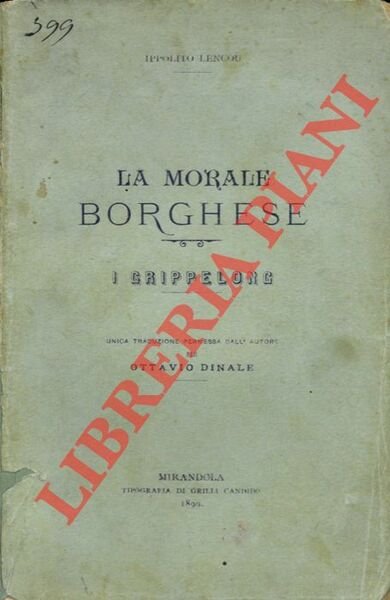La morale borghese. I grippelong.