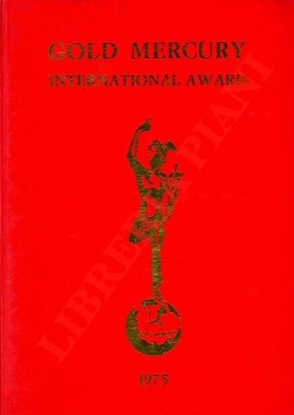 Gold Mercury International Award 1975. Oscar del Commercio europeao ai …