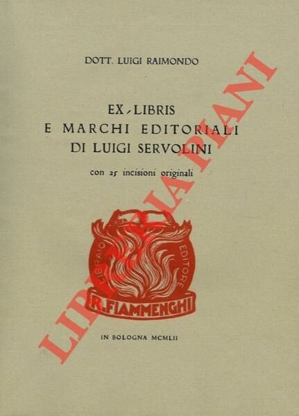 Ex-libris e marchi editoriali di Luigi Servolini. Con 25 incisioni originali.