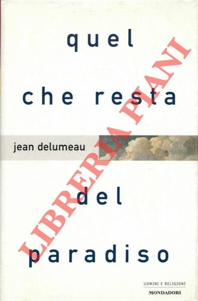 Quel che resta del paradiso.