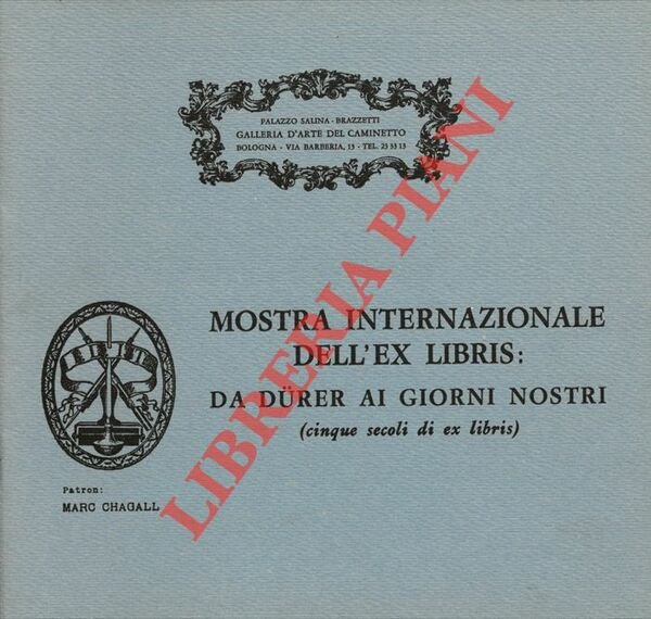 Mostra Internazionale dell'Ex libris da Durer ai nostri giorni (cinque …
