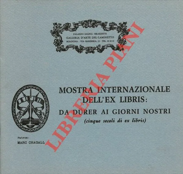 Mostra Internazionale dell'Ex libris da Durer ai nostri giorni (cinque …