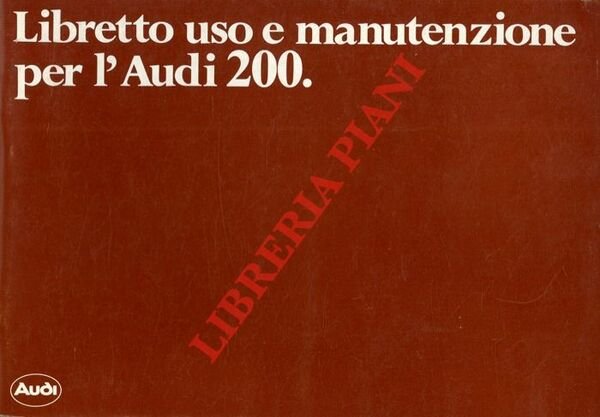 Libretto uso e manutenzione per l'Audi 200.