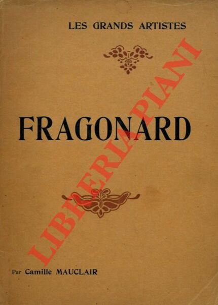 Fragonard. Biographie critique.