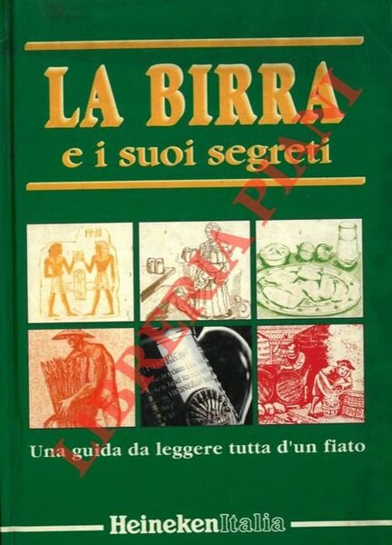 La birra e i suoi segreti. Una guida da leggere …